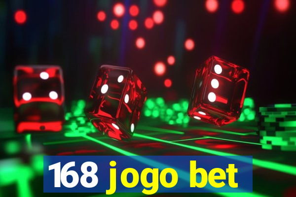 168 jogo bet
